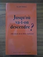Jusqu'où va-t-on descendre ? 2846280355 Book Cover