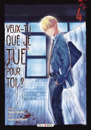 Veux-tu que je tue pour toi ? — Tome 4