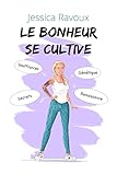  Le bonheur se cultive
