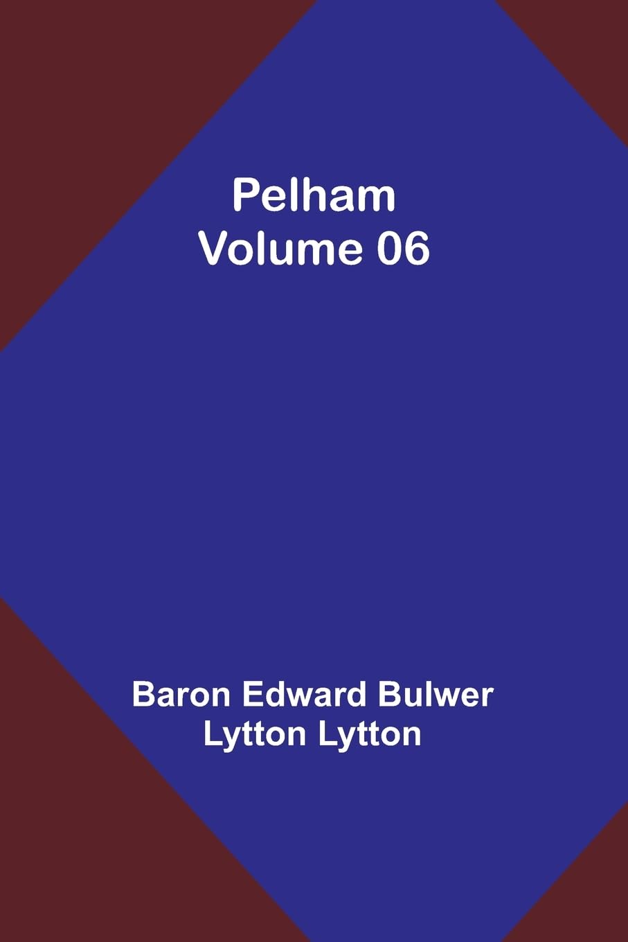 Pelham - Volume 06