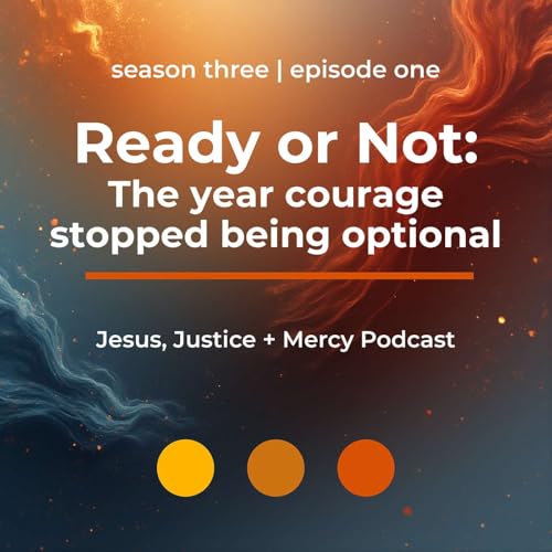 Ready or Not: The Year Courage Stops Being Optional