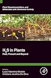  H2S in Plants: Past, Present and Beyond (PLANT GASOTRANSMITTERS AND MOLECULES WITH HORMONAL ACTIVITY)