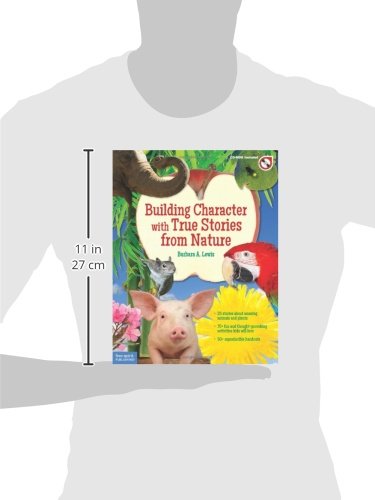 Building Character with True Stories from Nature (Free Spirit Professional®)