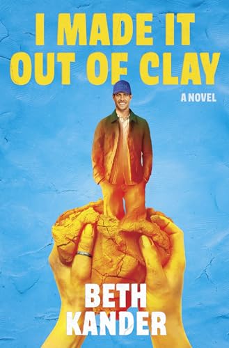 Cover of I Made It Out of Clay