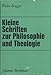 Produktbild Kleine Schriften zur Philosophie und Theologie