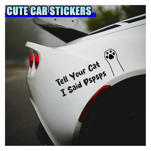 Image of Tell Your Cat I Said Pspsps Car Sticker Decal, 7.08 inch x 2.83 inch Cute Kitten Paw Vinyl Window Stickers, Funny Waterproof Auto Truck Bumper Decoration Decals for Laptop, Wall, Luggage (Black)