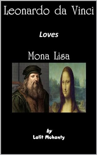 The biography of Leonardo da Vinci
