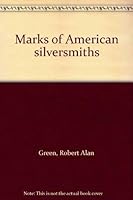 Marks of American silversmiths 0960026657 Book Cover
