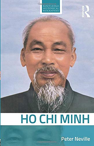Ho Chi Minh (Routledge Historical Biographies)