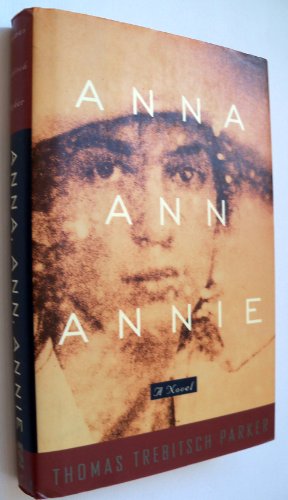 Anna, Ann, Annie 0525936076 Book Cover