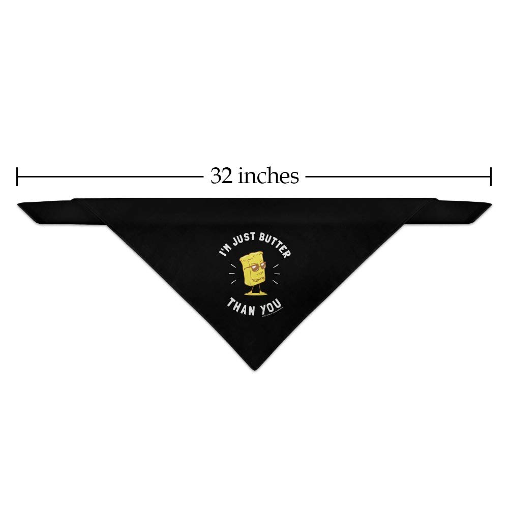 GRAPHICS & MORE I'm Just Butter Better Than You Funny Humor Dog Pet Bandana