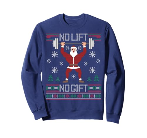 No Lift No Gift Ugly Christmas Sweater Santa Claus Gym Sweatshirt