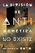 La divisi&Atilde;&sup3;n de antimem&Atilde;&copy;tica no existe