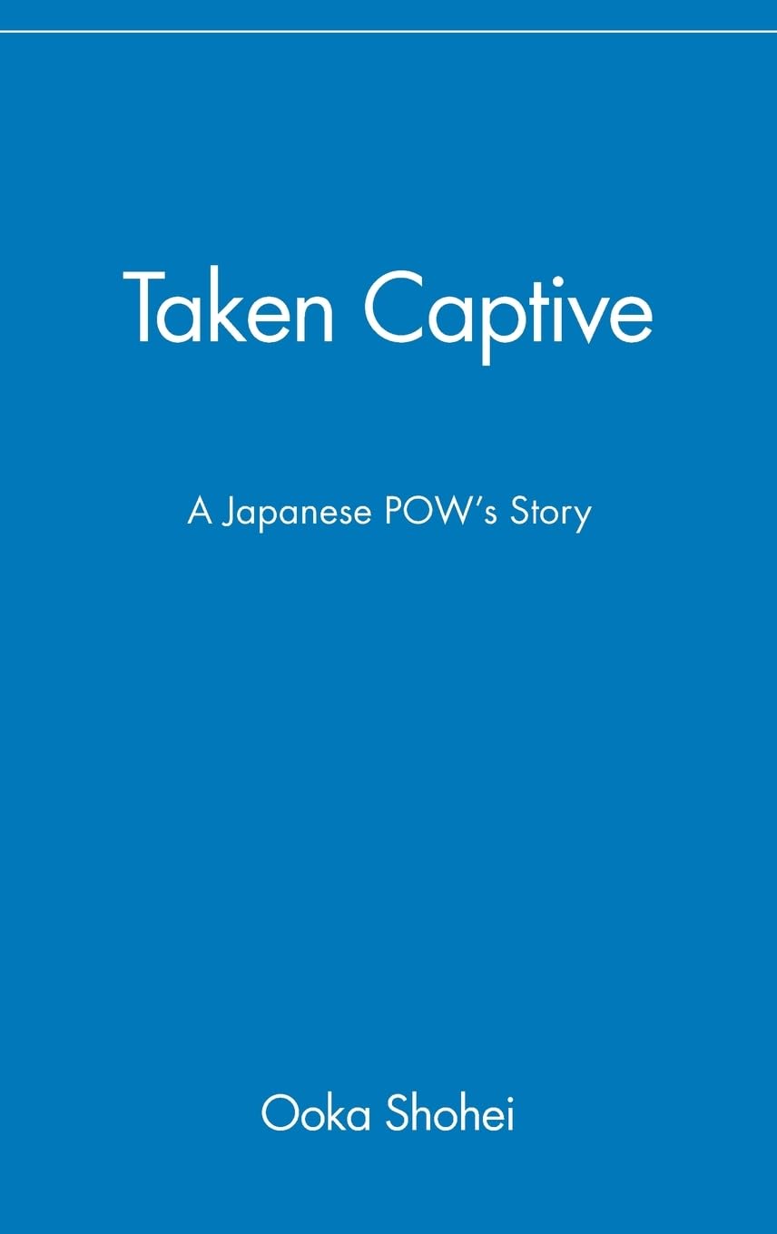 Taken Captive: A Japanese POW's Story