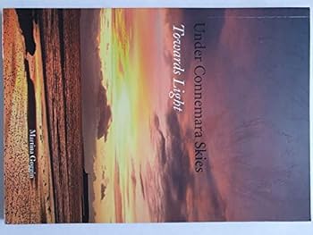 Hardcover Under Connemara Skies: Towards Light Book