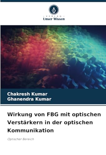 Wirkung von FBG mit optischen Verstärkern in der optischen Kommunikation: Optischer Bereich