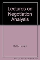 Lectures on Negotiation Analysis 1880711095 Book Cover