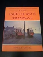 Isle of Man Tramways: Including the Groudle Glen Railway 1870119320 Book Cover