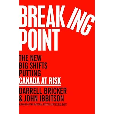 Breaking Point: The New Big Shifts Putting Canada at Risk