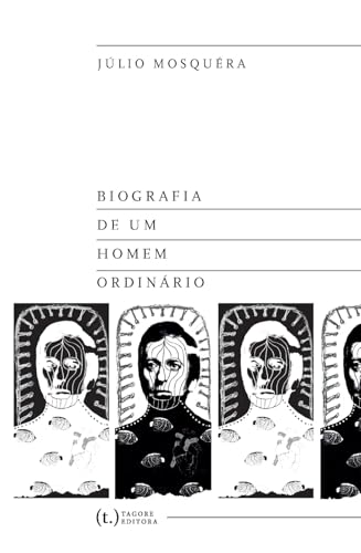Biografia De Um Homem Ordin�rio (Portuguese Edition)
