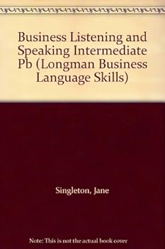 Paperback Business Listening and Speaking Intermediate (Longman Business Language Skills) Book