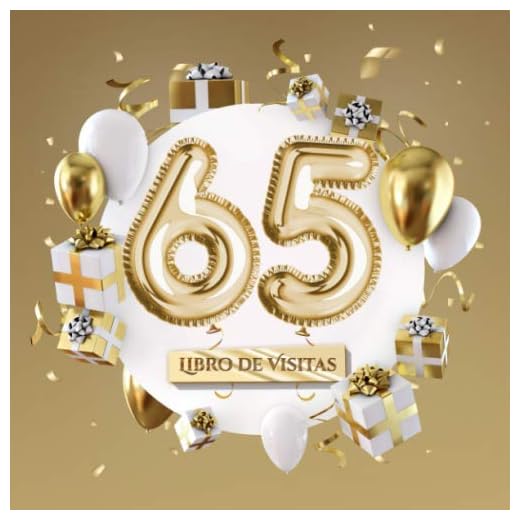 Libro de visitas: Decoración para el 65 cumpleaños – Regalos para hombre y mujer - 65 años - Edición Globos Oro - Libro de firmas para felicitaciones y fotos de los invitados