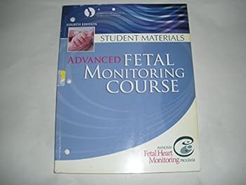 Advanced Fetal Monitoring Course: Student Materials 4th Edition