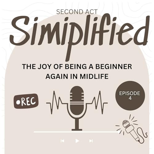 SAS 4: Midlife Growth. Turning Curiosity Into Your Second Act Advantage cover art