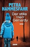 Der stille Herr Genardy: Roman - Petra Hammesfahr 