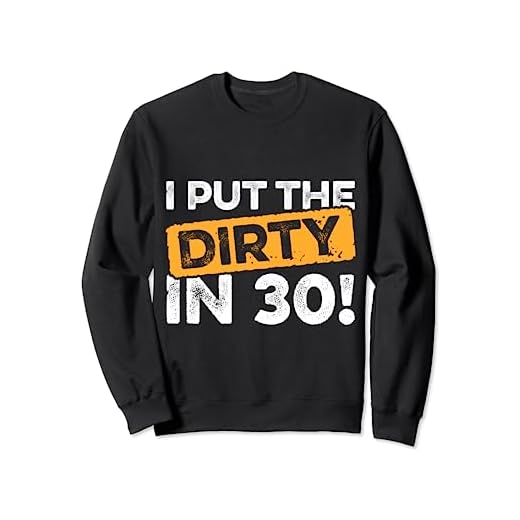 ¡Yo puse lo sucio en 30! Divertido refrán de cumpleaños 30. Sudadera