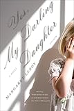 Yes, My Darling Daughter: A Novel