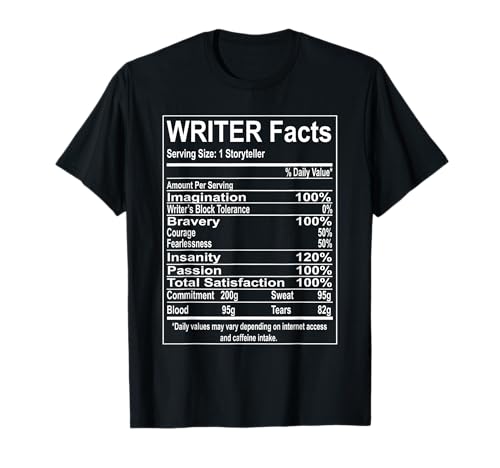 Writer Facts Storyteller Nutrition Information T-Shirt
