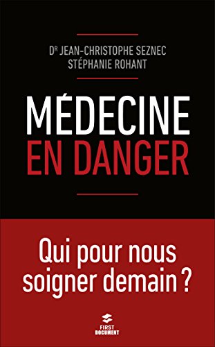 Télécharger Médecine en danger (Documents) PDF Ebook En Ligne