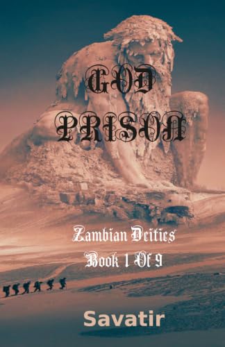 God Prison: Zambian Deities Book 1