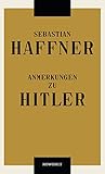 Anmerkungen zu Hitler - Sebastian Haffner