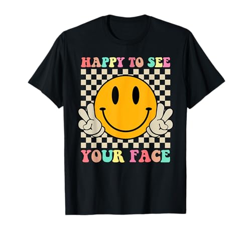 Happy To See Your Face Hippie Smile Back To School Teachers T-Shirt for Men Women Girls Kids