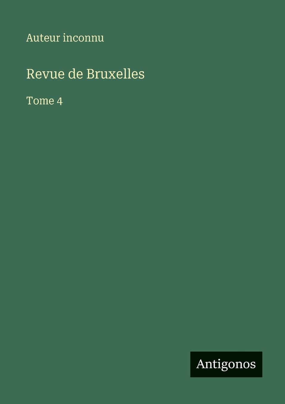 Revue de Bruxelles: Tome 4