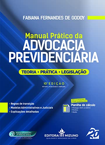 Manual Prático da Advocacia Previdenciária (Edição 10)