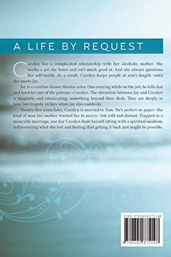 A Life By Request: A walk-in soul's journey from earth to heaven, and back again. A true story of love, life, and the other side. - Image 2
