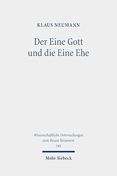 Hardcover Der Eine Gott Und Die Eine Ehe: Der Biblische Diskurs Uber Den Ehebruch Und Die Ehescheidung [German] Book