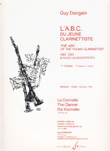 L'ABC DU JEUNE CLARINETTISTE VOLUME 1 - TRILINGUE - REVISE 1992