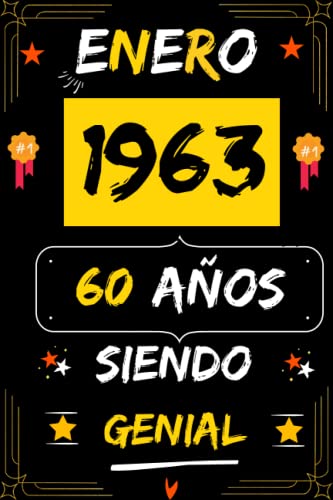 CUADERNO, ENERO 1963, 60 Años Siendo Genial: Regalo de 60 cumpleaños para mujeres y hombres, ideas de 60 cumpleaños... un cumpleaños... divertido, ... regalo de 60 cumpleaños para él/ella.