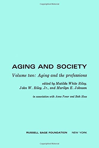 Aging and Society: Aging and the Professions (Volume 2)      2nd ed. Edition
