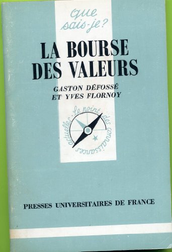 livre La Bourse des valeurs et les opérations de bourse (Que sais-je)