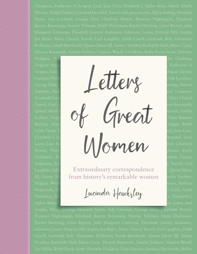Product Image of the Letters of Great Women: Extraordinary correspondence from history's remarkable women
