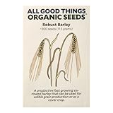 Robust Barley (Hordeum vulgare) Seeds - Pack of 300, Certified Organic, Non-GMO, Open Pollinated, Untreated Vegetable Seeds for Planting – from USA