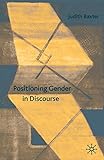 Positioning Gender in Discourse: A Feminist Methodology
