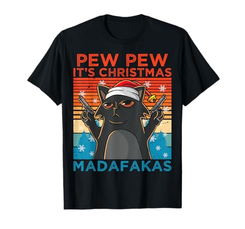 Pew Pew It's Christmas Madafakas Cat Katze Weihnachtsmann T-Shirt