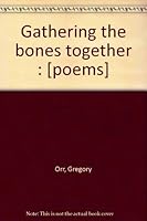 Gathering the Bones Together 006013268X Book Cover
