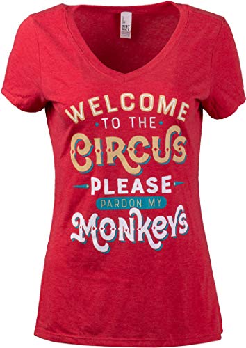 Welcome to The Circus, Please Pardon My Monkeys | Funny Mom Mommy Mama Grandma Nana Graphic T-Shirt for Women-(Vneck,M)